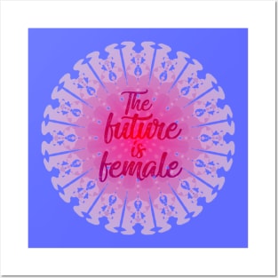 The future is female Posters and Art